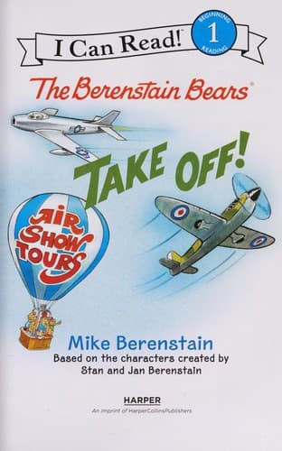 The Berenstain Bears Take Off! (Mike Berenstain,