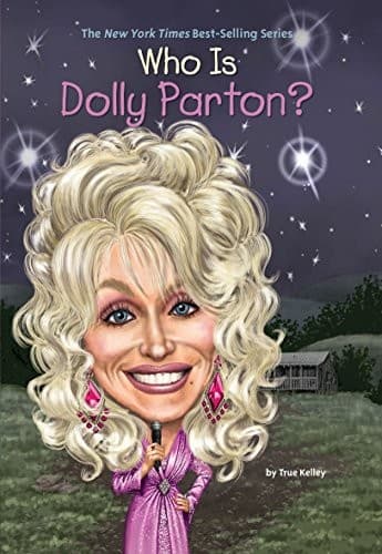 Who Is Dolly Parton? (True Kelley, Paperback,