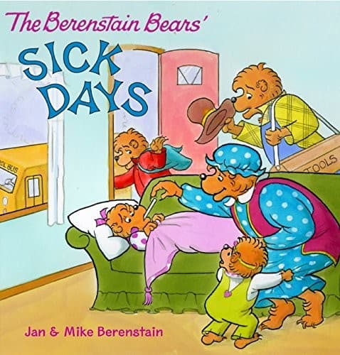 The Berenstain Bears: Sick Days (Jan Berenstain,