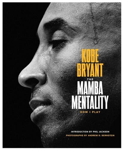 The Mamba Mentality: How I Play (Kobe Bryant,